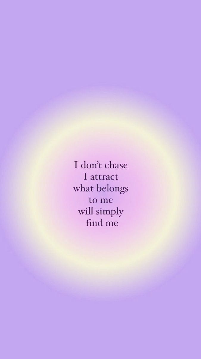 a quote that reads i don't chase what belongs to me will simply find me