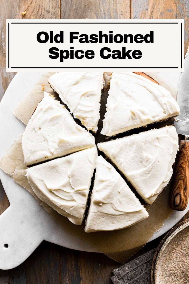 an old fashioned spice cake on a cutting board with the words, old fashioned spice cake