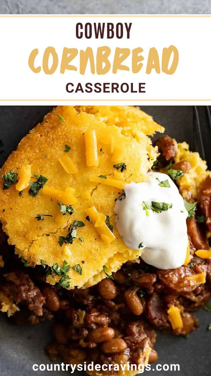 this cowboy cornbread casserole is loaded with beans, cheese and sour cream