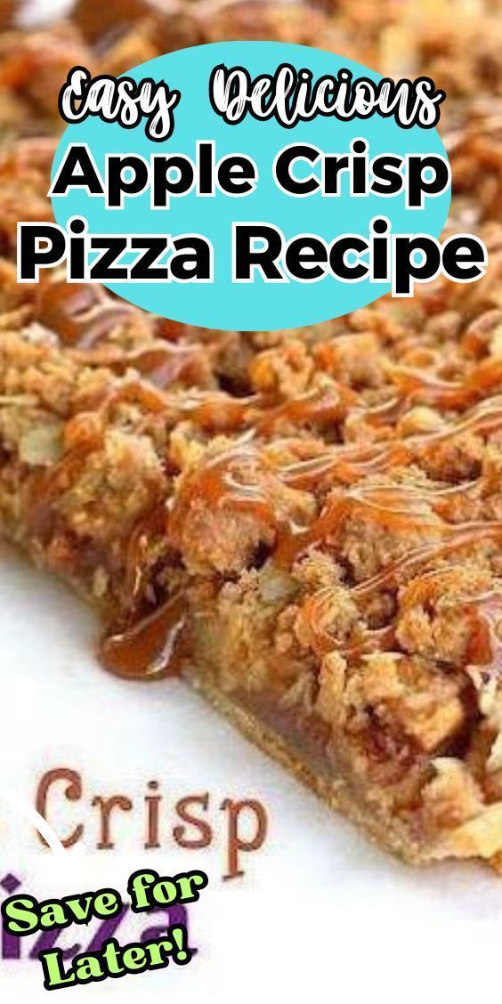 an advertisement for apple crisp pizza recipe