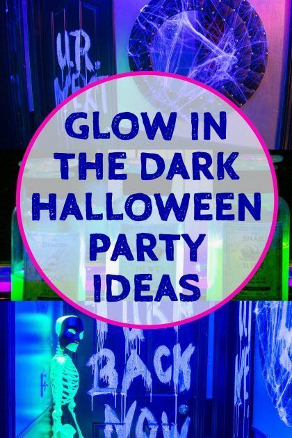 glow in the dark halloween party ideas