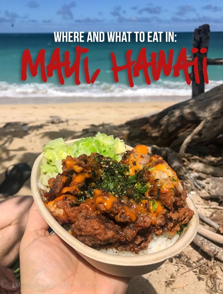 a person holding up a bowl of food on the beach with text where and what to eat in mali hawaii