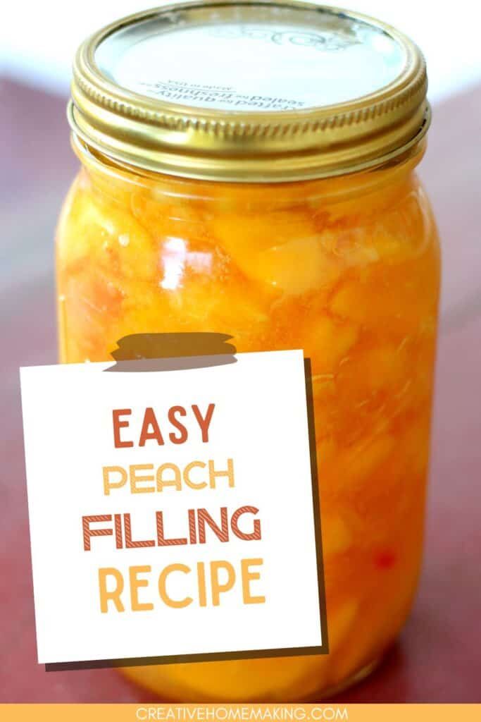 a mason jar filled with peach filling and the words easy peach filling recipe written on it