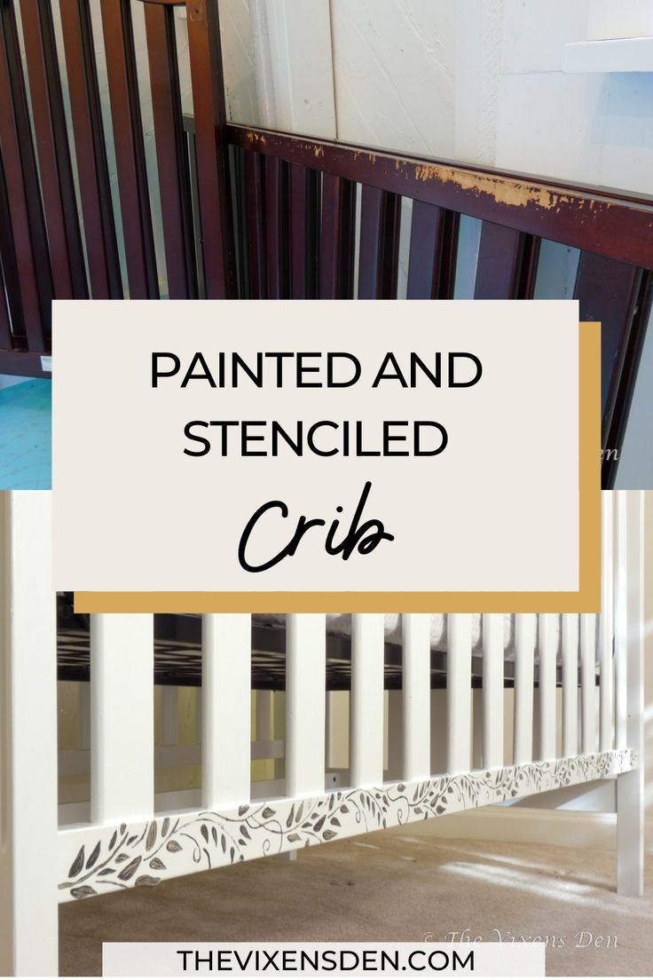 painted and stenciled crib with text overlay