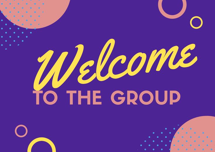 a purple and yellow welcome sign with bubbles on it that says, welcome to the group