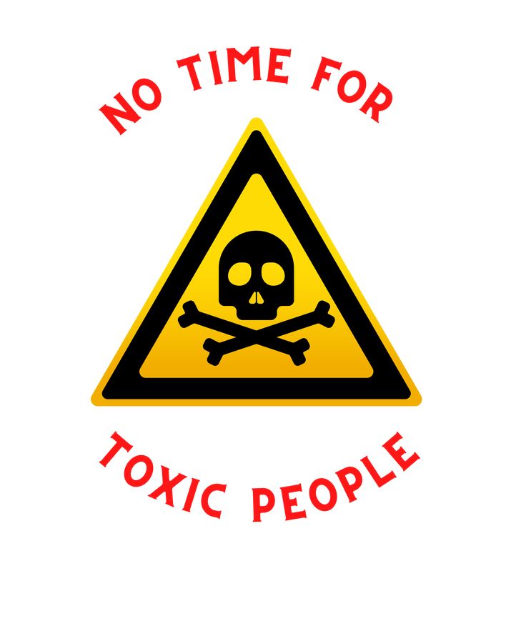 there is a sign that says no time for toxic people with a skull and crossbones on it