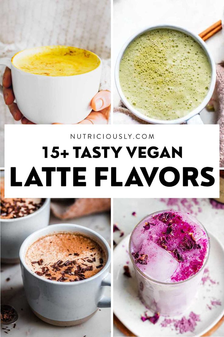 collage of vegan latte flavors with text overlay that reads, 15 tasty vegan latte flavors