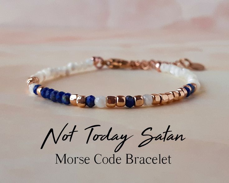 "What an elegant and understated way to keep your demons and discouraging thoughts at large! Made of lapis lazuli faceted gemstones, mother of pearl beads and rose gold accents, this delicate bracelet will make a cherished encouraging gift for just anyone! The bracelet will come with a card displaying the message in both Morse code and English. ABOUT THE MATERIALS: - The gemstone beads measure 2.5 - 3mm, so this is a dainty jewelry piece! - The lobster clasp and other components are made of rose Morse Code Quotes, Scripture Bracelet, Quote Bracelet, Code Morse, Scripture Jewelry, Diy Jewellery Designs, Multiple Bracelets, Bracelet Quotes, Encouragement Gift