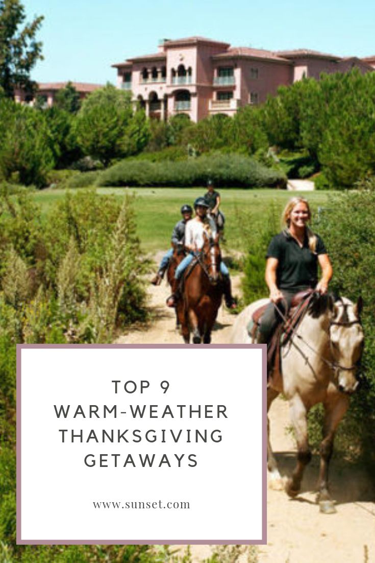 two people riding horses on a path in front of a building with the words top 9 warm - weather thanksgiving getaways