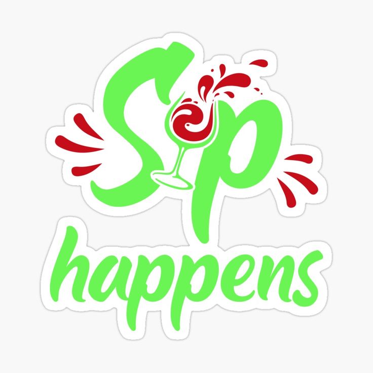 a sticker with the words sip happens and a glass of wine in green on a white background