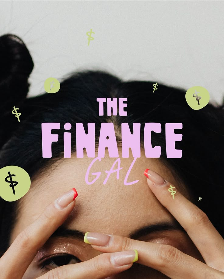 a woman with her hands on her face and the words finance gal above her head