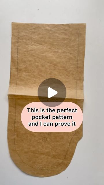 a piece of brown paper with the words this is the perfect pocket pattern and i can prove it