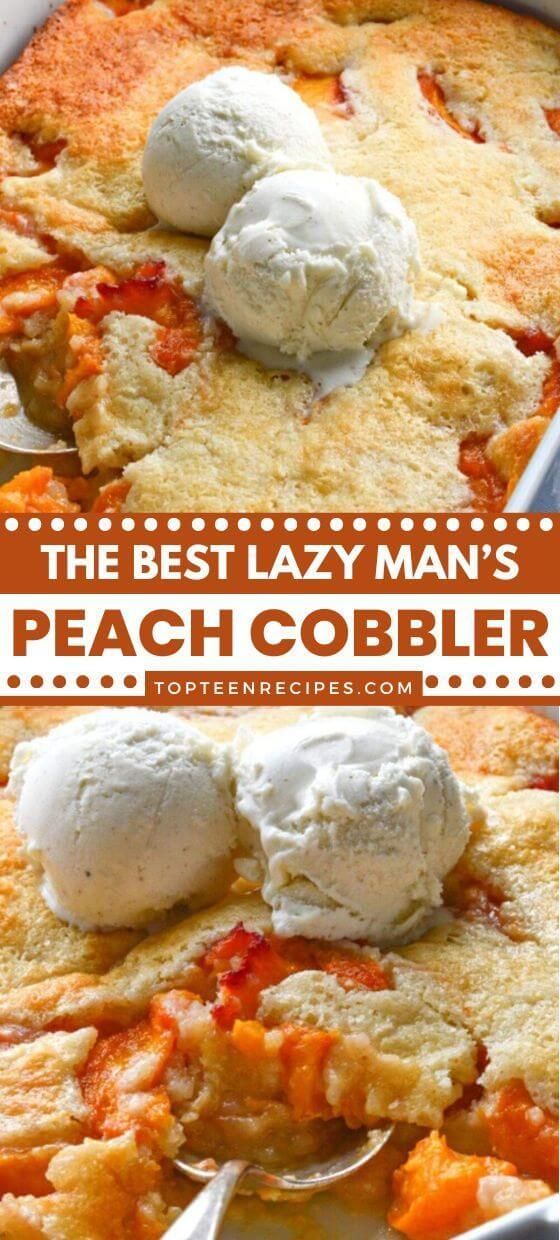 the best lazy man's peach cobbler recipe is made with fresh peaches and topped with ice cream