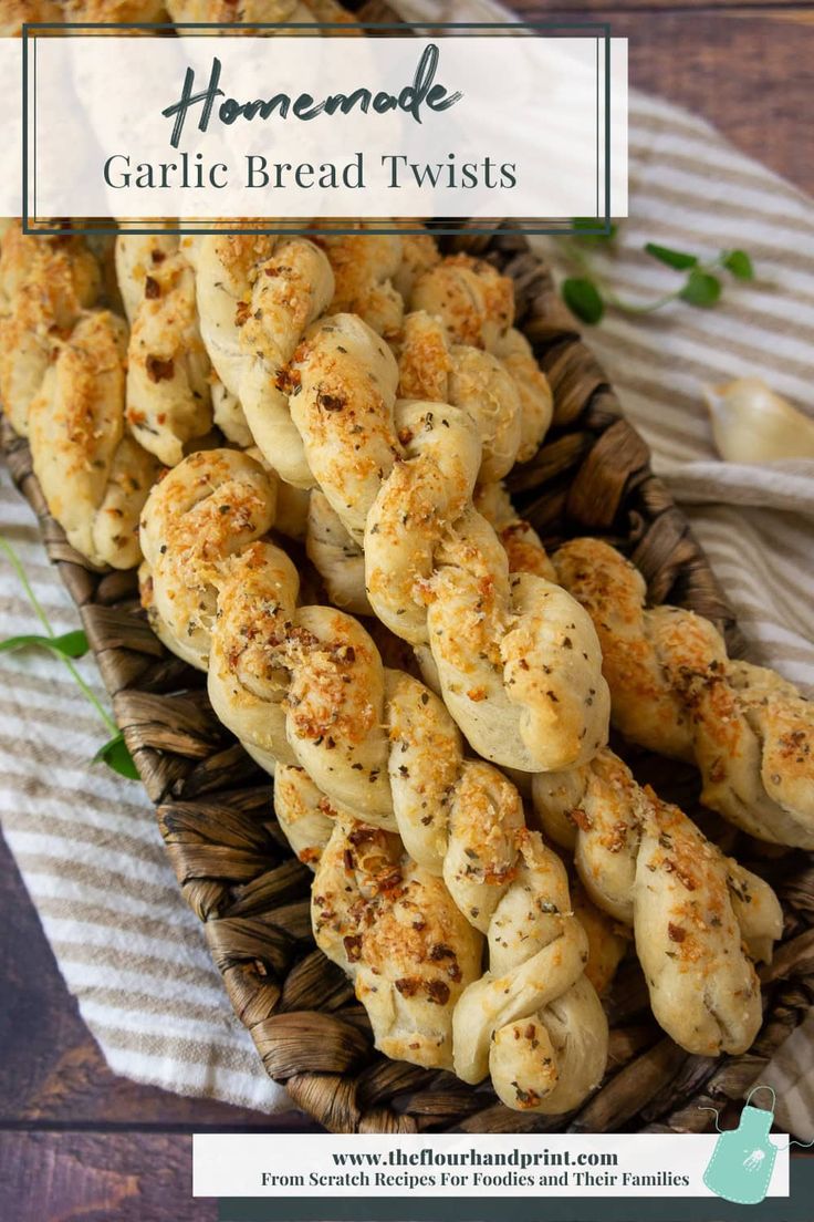 garlic bread twists in a wicker basket with text overlay that reads homemade garlic bread twists