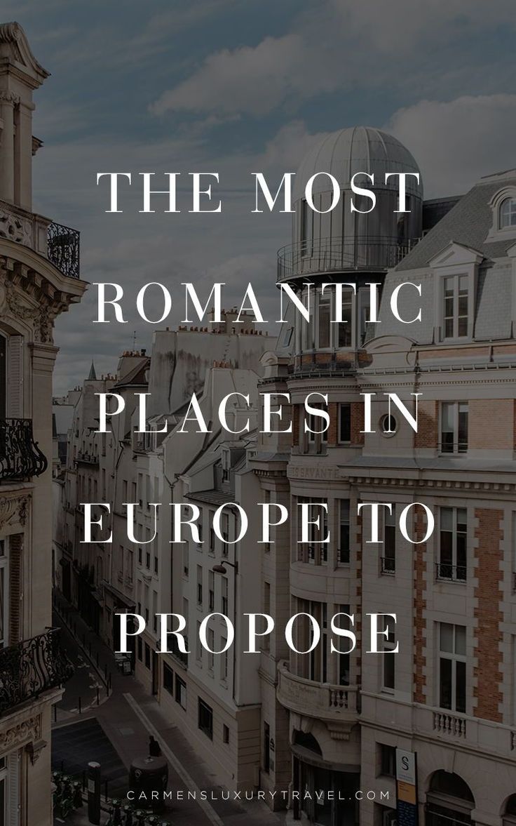 the most romantic places in europe to propose