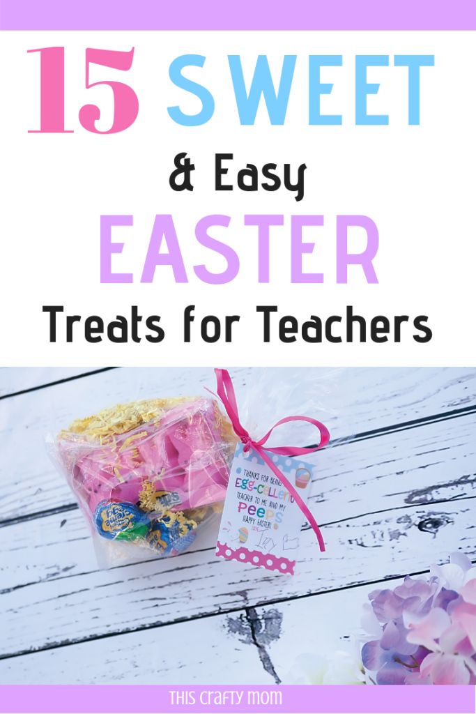 an easter treat box with the words 15 sweet and easy easter treats for teachers