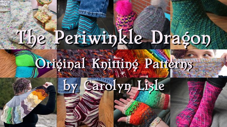 The Periwinkle Dragon: Knitting Pattern Designs by Carolyn Lisle