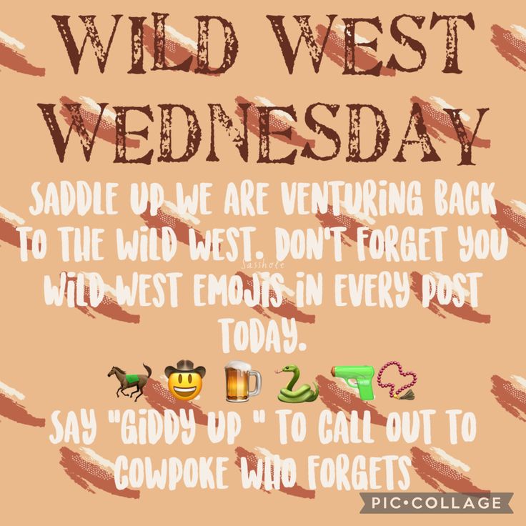 the wild west wednesday message is displayed on a pink background with brown and white lettering