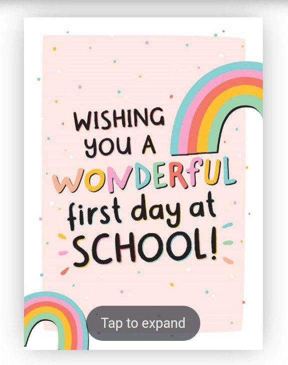 a card with the words wishing you a wonderful first day at school and rainbows