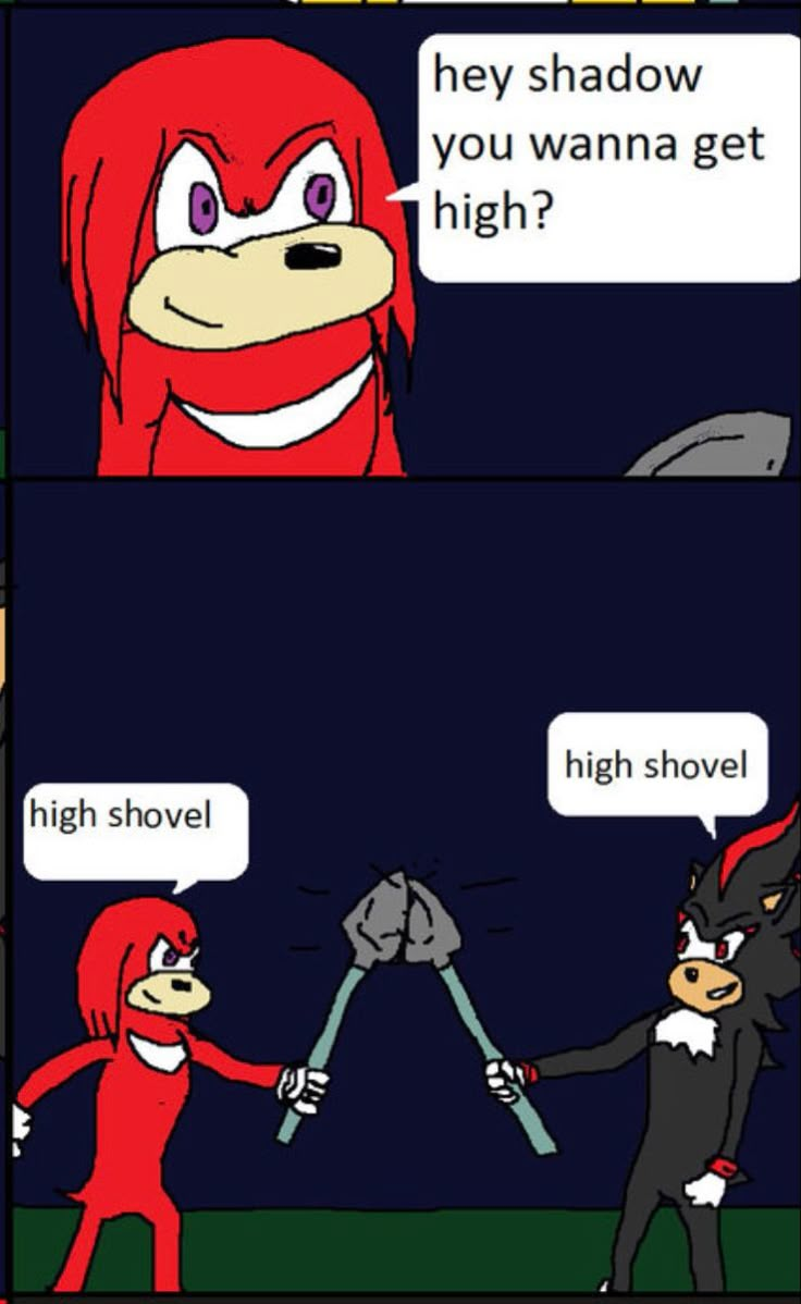 an animated comic strip with the caption that reads, hey shadow you wanna't get high? high shovel