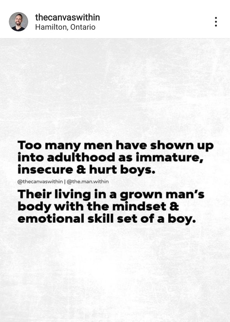 Quotes About Immature Men, Quotes About Immature Adults, Immature Men Quotes, Emotionally Immature, Emotionally Immature Husband, Emotionally Immature Men, A Double Minded Man Is Unstable In All His Ways, Man Vs Man, Immature Men