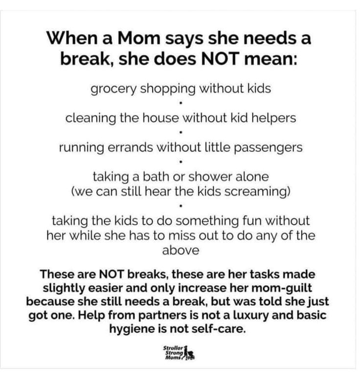 a poem with the words when mom says she needs a break, she does not mean