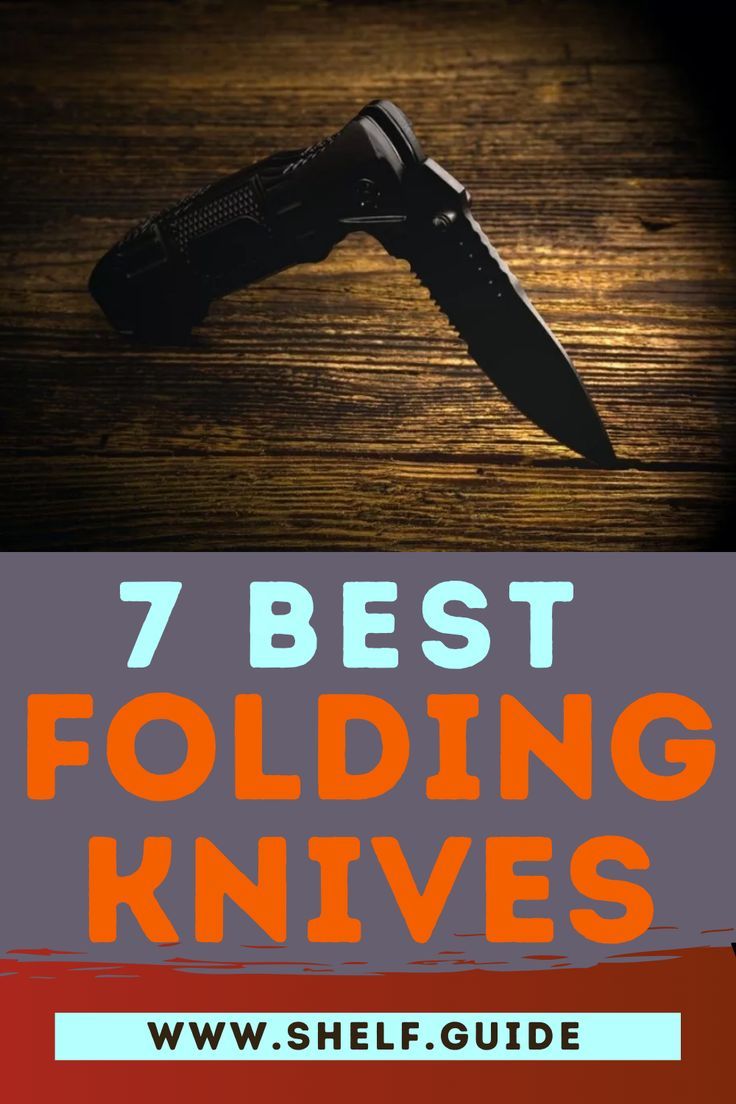 the 7 best folding knives for beginners to use in knife hunting and how to use them