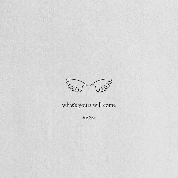 a white piece of paper with an image of two wings on it and the words, what's yours will come