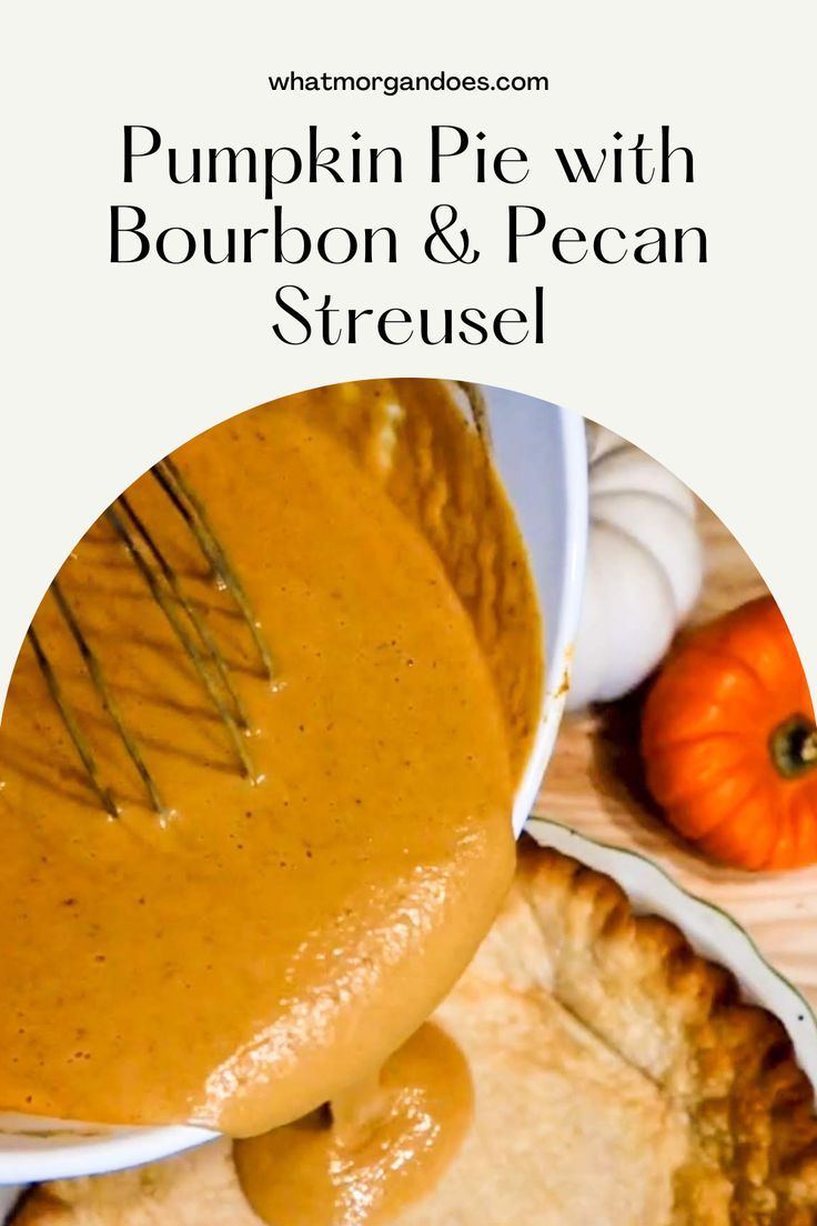 pumpkin pie with bourbon and pecan streusel