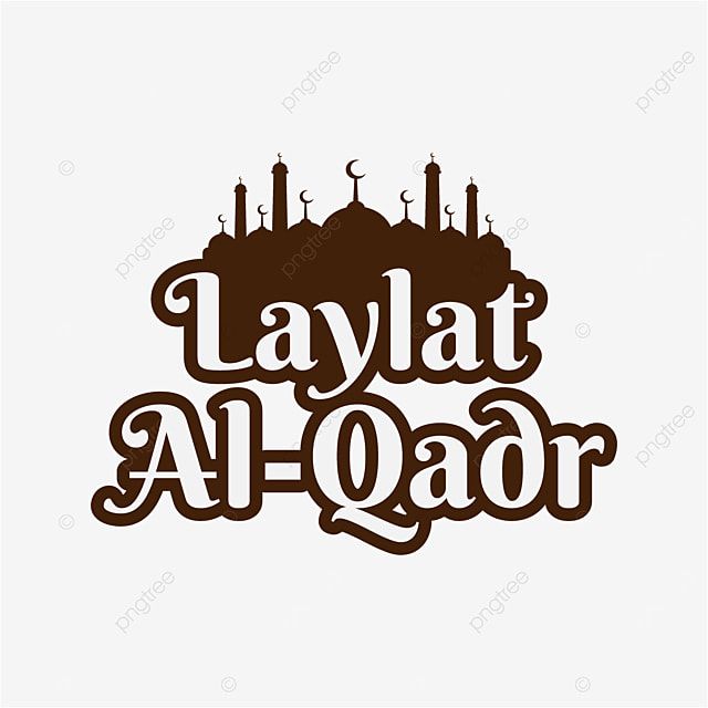 the word layat al - qadr written in arabic with an image of a mosque