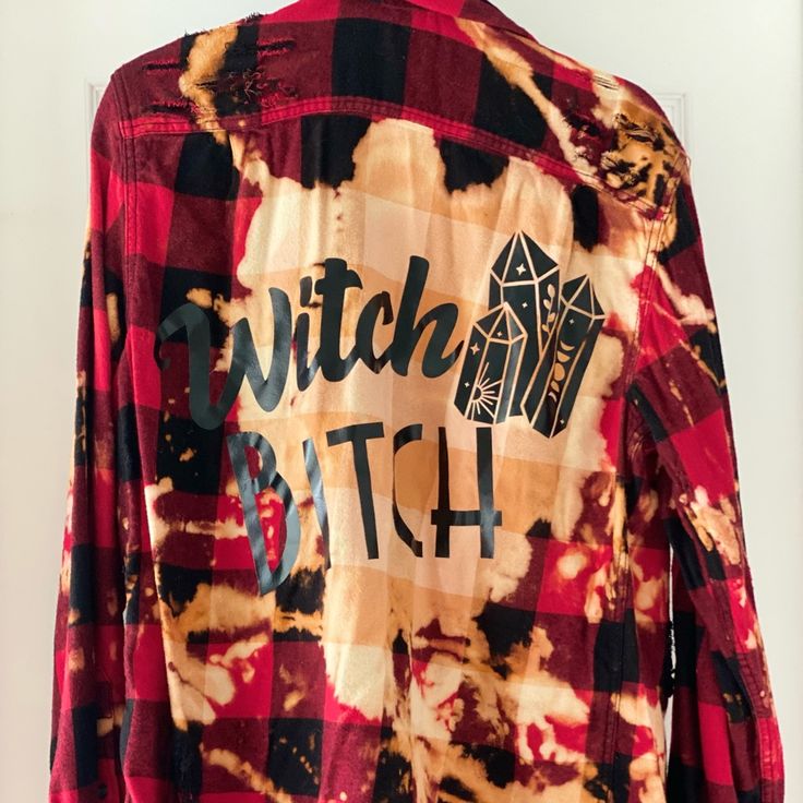 Homemade Handmade Bleached Distressed Witch Bitch Flannel. Perfect For The Fall Time Bleached Flannel Shirts With Designs Diy, Bleaching A Flannel Shirt, Bleached Flannels Diy, Bleached Flannel, Bleached Flannels, Bleached Flannel Shirt, Flannel Shirt, Bleach, Witch