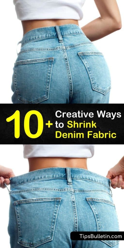 the bottom half of a woman's jeans with text overlay that reads 10 creative ways to shrink denim fabric