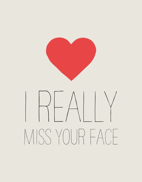 the words i really miss your face with a red heart