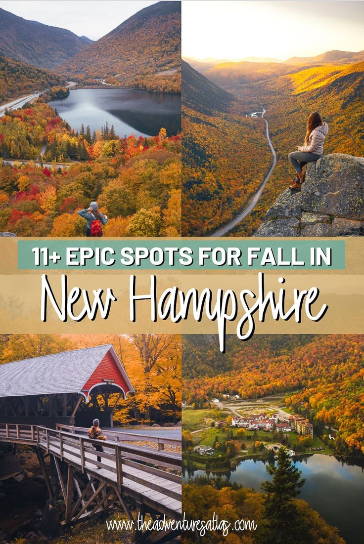 the scenic view of new hampshire with text overlay that reads 11 epic spots for fall in new hampshire