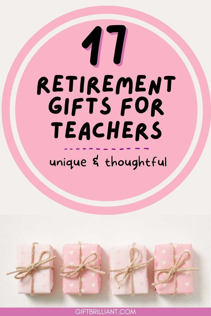 pink gift boxes tied with twine and the words, 11 retirement gifts for teachers unique & thoughtful