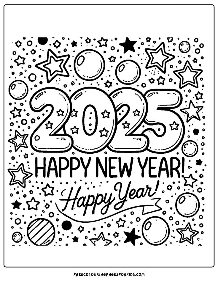 happy new year 2025 New Years Coloring Pages For Kids, Happy New Year2025, Kawaii Christmas Coloring Pages, New Year Worksheets For Kids, New Years Coloring Page, New Year Colouring Pages, New Years Crafts For Kids, Happy New Year 2025, New Years Coloring Pages