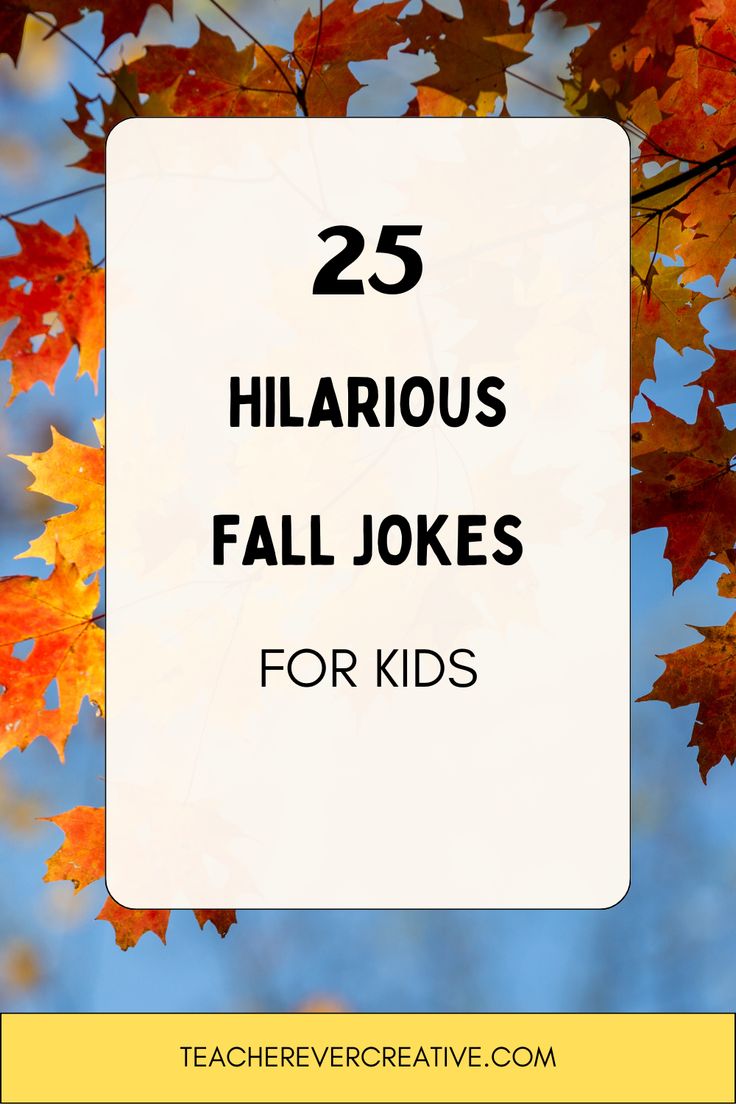 fall leaves with the text 25 hilarious fall jokes for kids