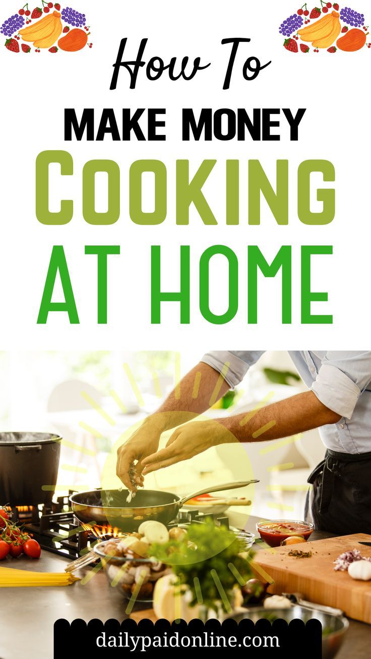 a man preparing food on top of a table with the words how to make money cooking at home