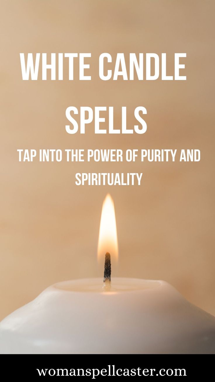 a candle with the text white candle spells tap into the power of purify and spirituality