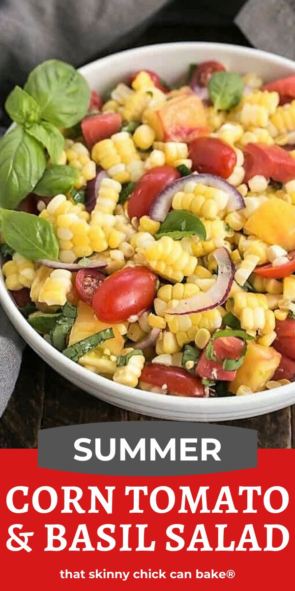 corn tomato and basil salad in a white bowl with text overlay that reads, summer corn tomato and basil salad