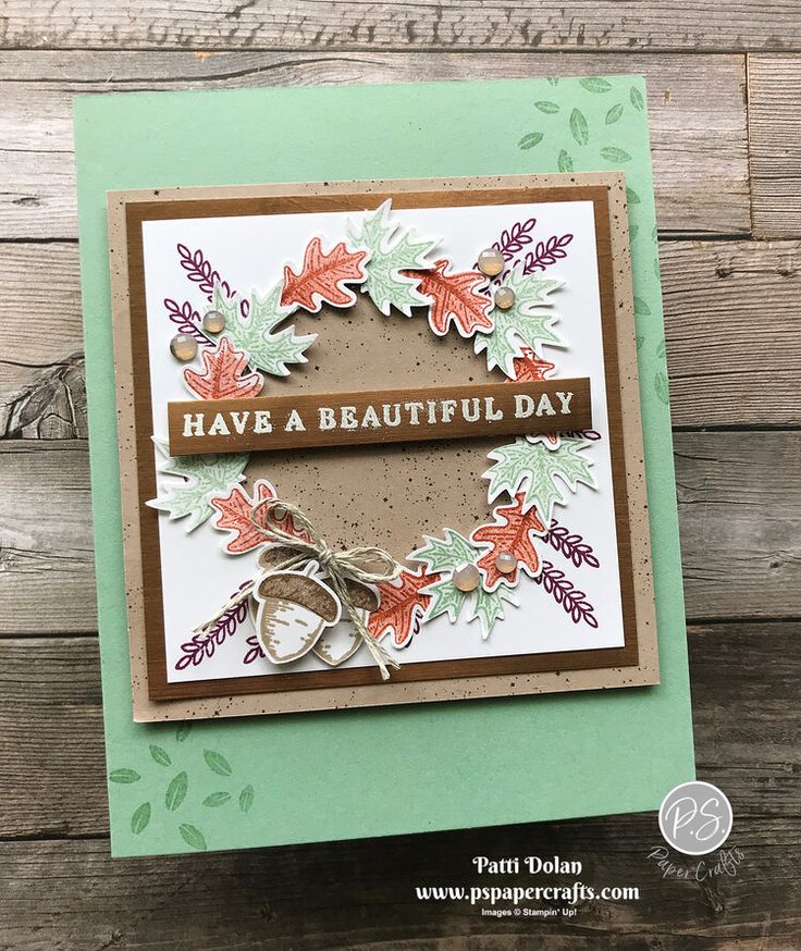 a handmade card with leaves on it and the words, have a beautiful day