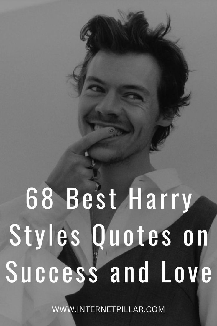 a man smiling with the words 86 best harry styles quotes on success and love