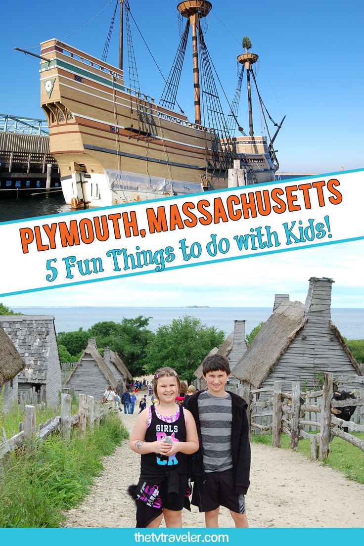 two children standing in front of a boat with the words plymouth massachusetts 5 fun things to do with kids