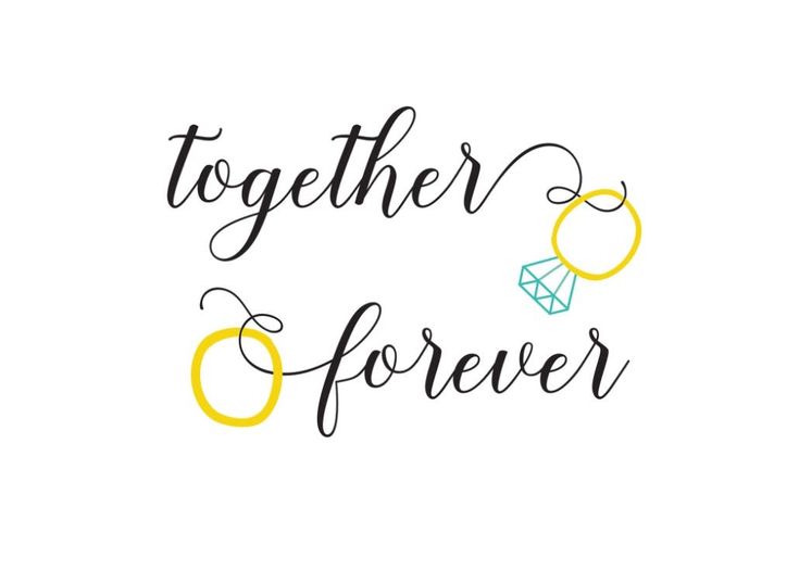 the words together forever written in black and yellow on a white background with two rings