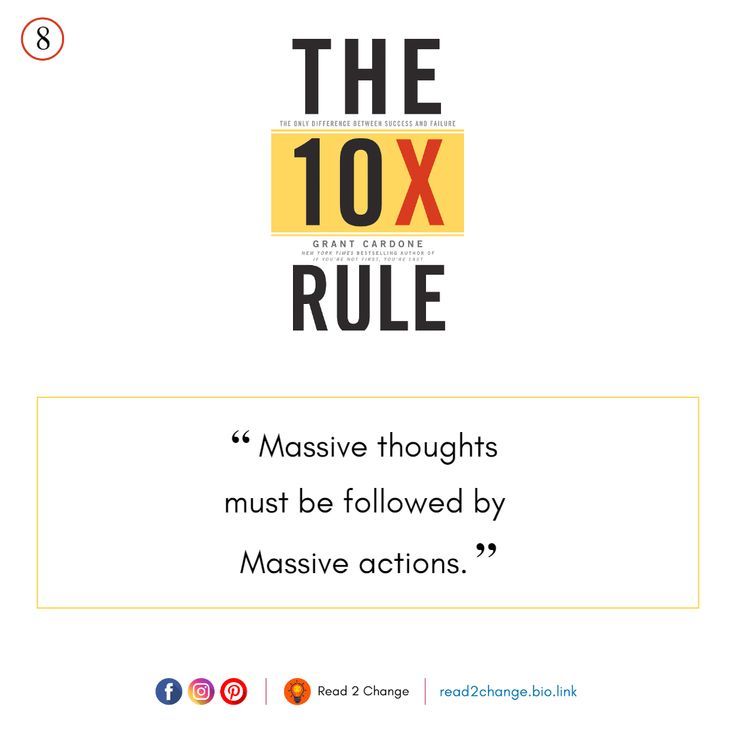 the 10x rules for massive thought is to be followed by massive actions,