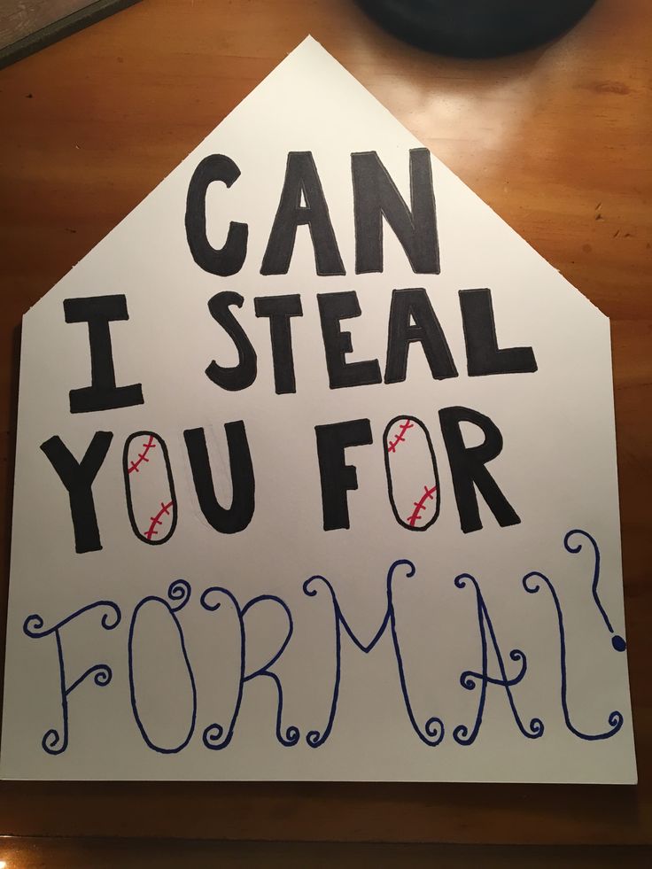 a sign that reads, can i steal you for formal? on a wooden table