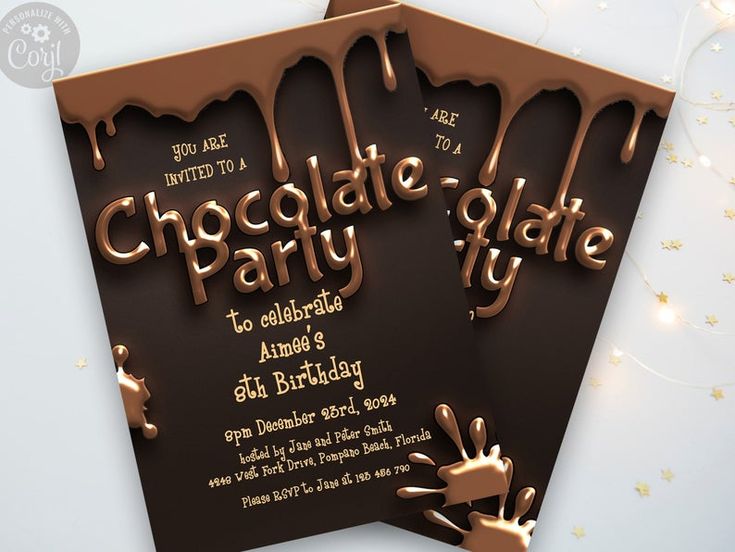 chocolate birthday party card with hand - drawn letters and dripping chocolate on the front, along with gold confetti