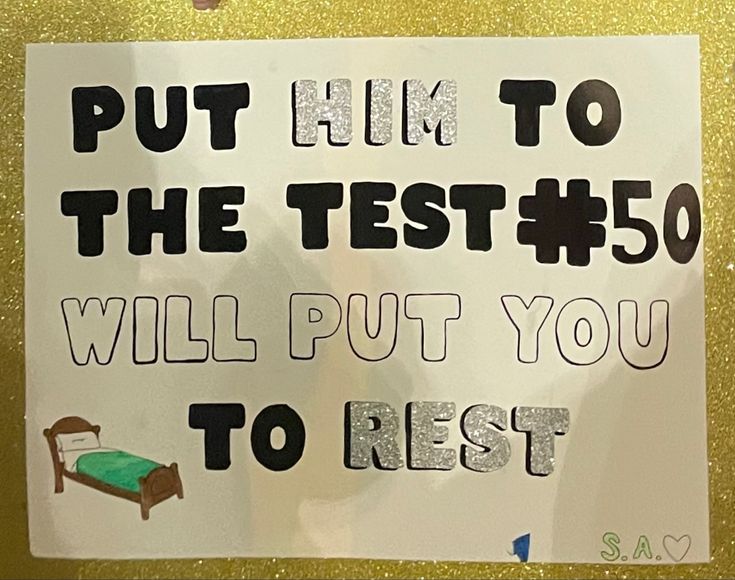 a sign that says put him to the test 50 will put you to rest