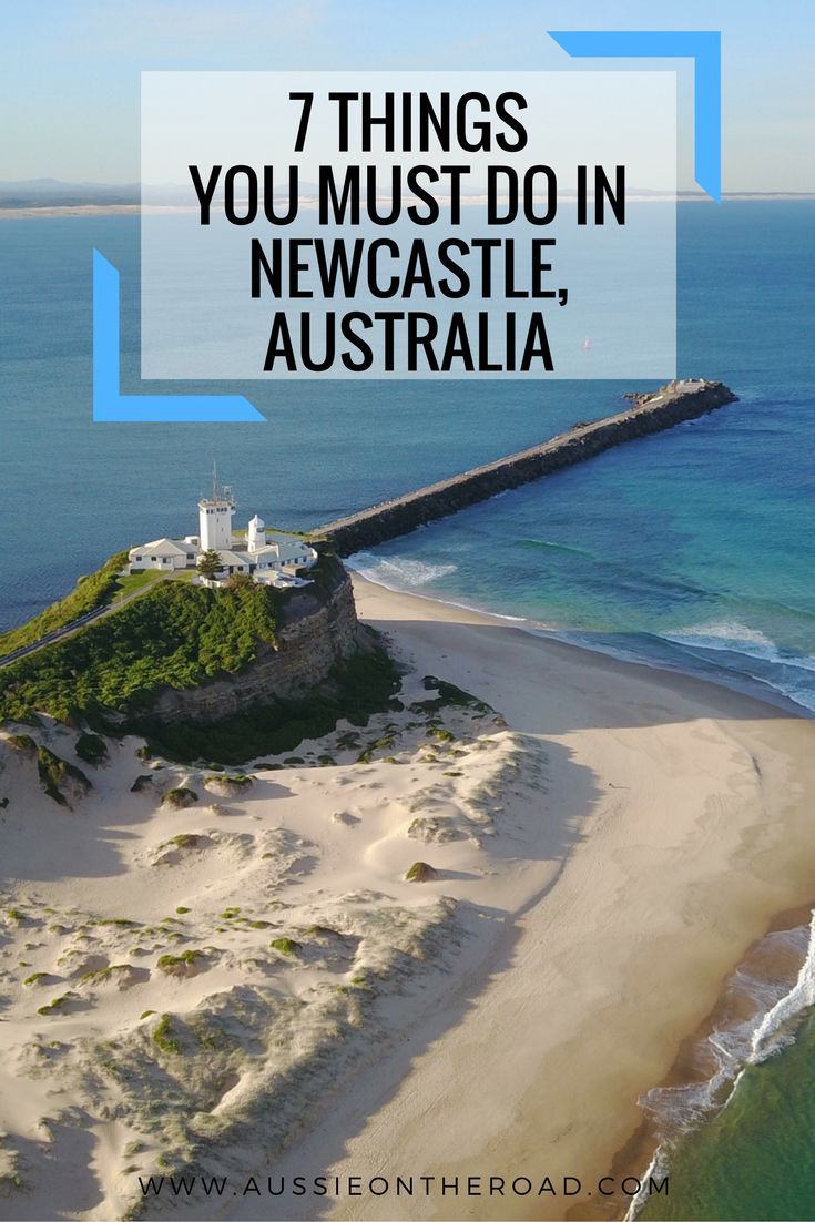 an island with the words 7 things you must do in newcastle, australia