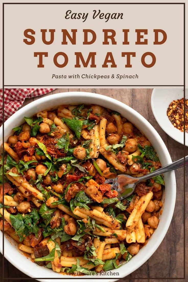 the cover of easy vegan sundried tomato pasta with chickpeas and spinach